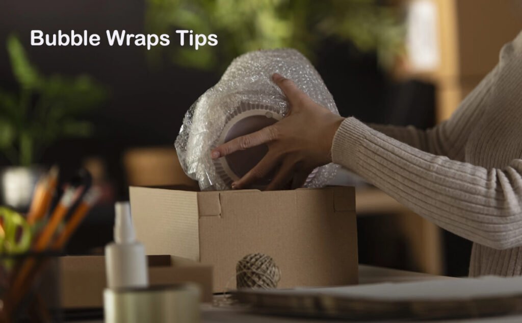 Bubble wraps tips